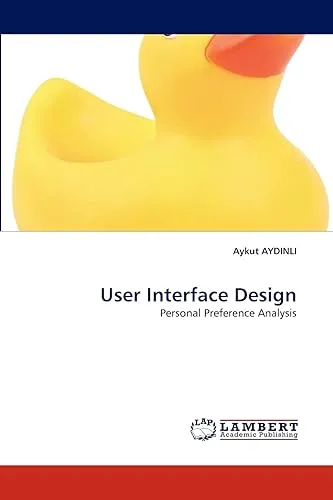 User Interface Design: Personal Preference Analysis