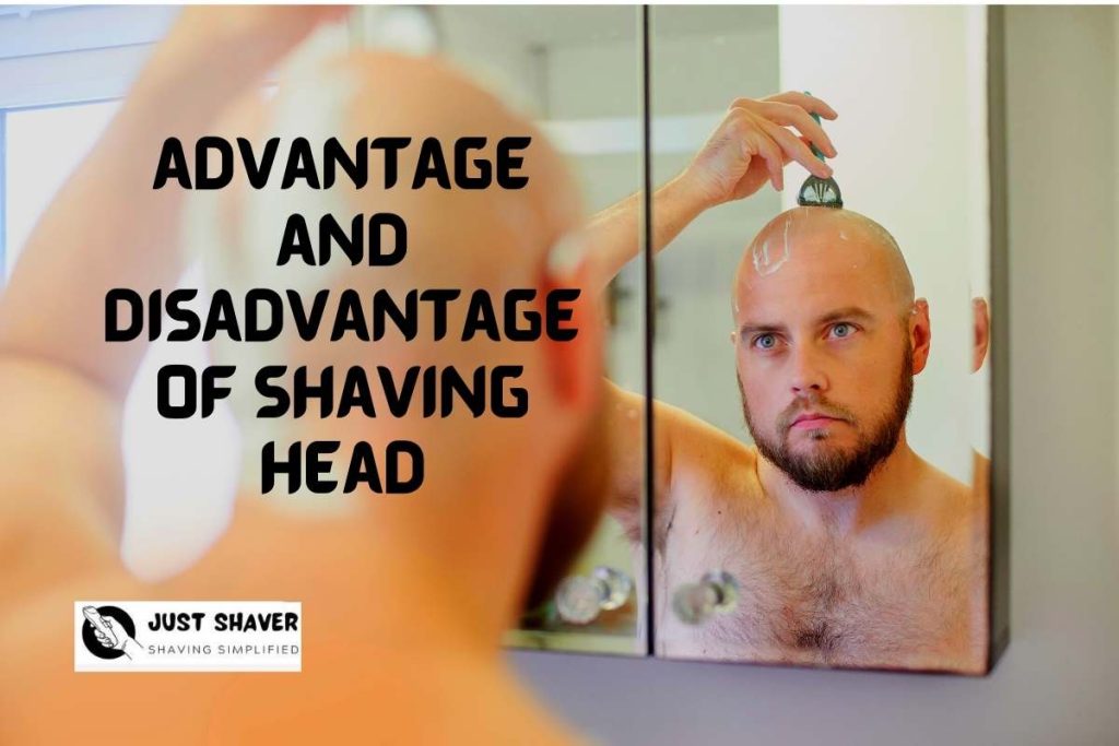 Advantages and disadvantages of Shaving the Head