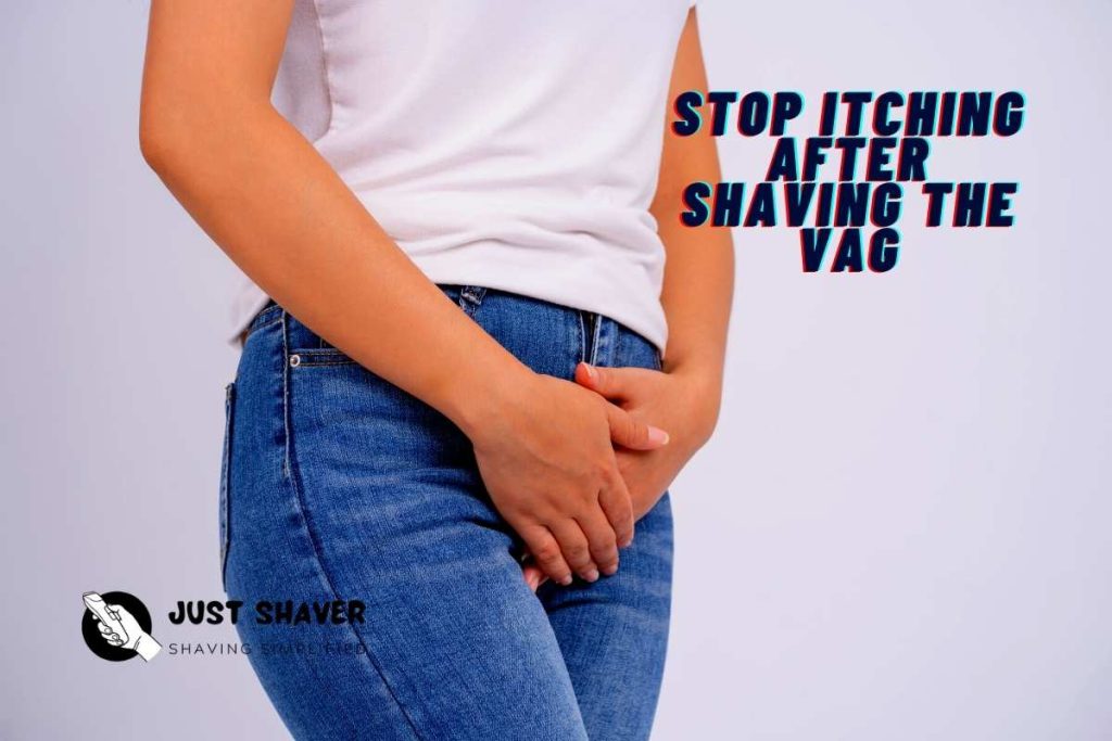 Stop Itching After shaving vag